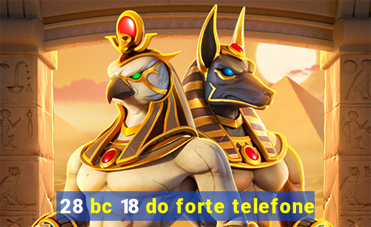 28 bc 18 do forte telefone